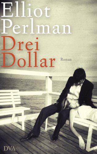 Drei Dollar: Roman