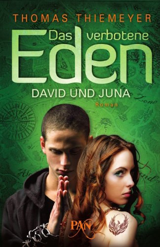 Das verbotene Eden. David und Juna: Roman (PAN)