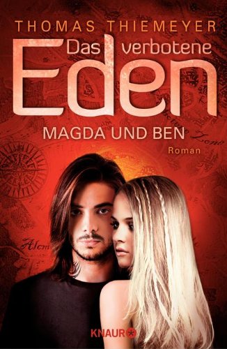 Das verbotene Eden: Magda und Ben: Roman