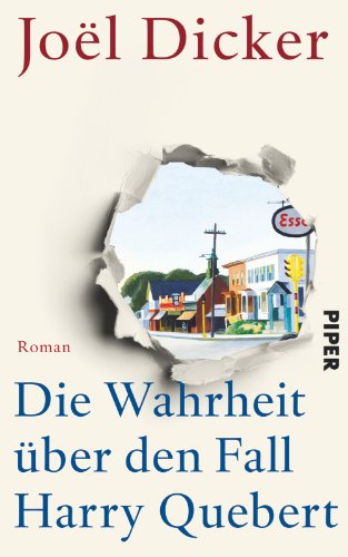 Die Wahrheit über den Fall Harry Quebert: Roman