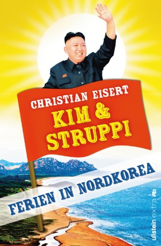 Kim und Struppi: Ferien in Nordkorea