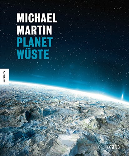 Michael Martin: Planet Wüste