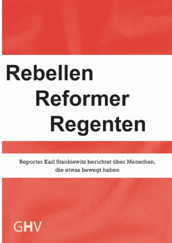 Rebellen Reformer Regenten