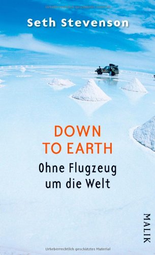 Down to Earth: Ohne Flugzeug um die Welt