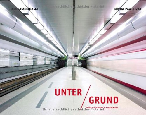 Unter Grund: U-Bahn-Stationen in Deutschland
